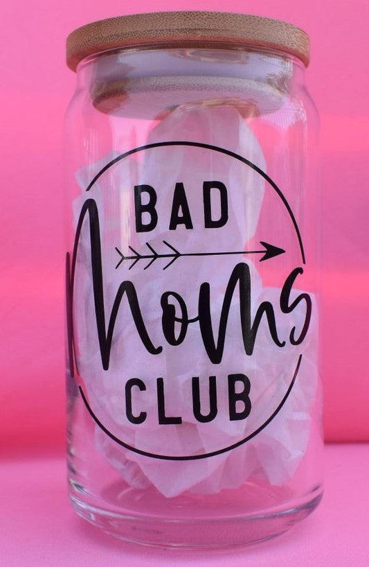 Bad Moms Club Glass - House of Crafts and Chaos