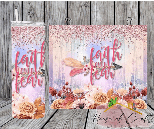 Faith Over Fear Tumbler - House of Crafts and Chaos